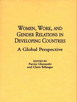 cover image of Women, Work, and Gender Relations in Developing Countries